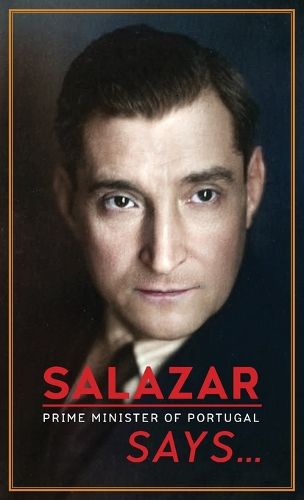 Cover image for Salazar (Prime Minister of Portugal) Says...