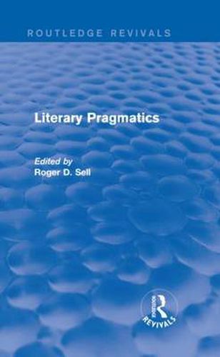 Cover image for Literary Pragmatics (Routledge Revivals)