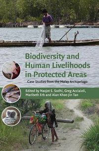 Cover image for Biodiversity and Human Livelihoods in Protected Areas: Case Studies from the Malay Archipelago