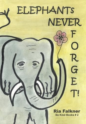 Cover image for Elephants Never Forget (2nd Edition)