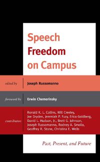 Cover image for Speech Freedom on Campus: Past, Present, and Future