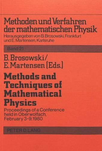 Cover image for Methods and Techniques of Mathematical Physics: Proceedings of a Conference Held in Oberwolfach, February 3-9, 1980