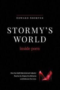 Cover image for Stormy's World: Inside Porn