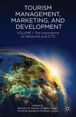 Cover image for Tourism Management, Marketing, and Development: Volume I: The Importance of Networks and ICTs