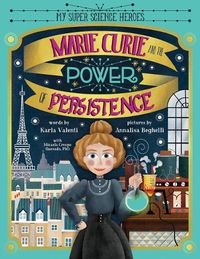 Cover image for Marie Curie and the Power of Persistence