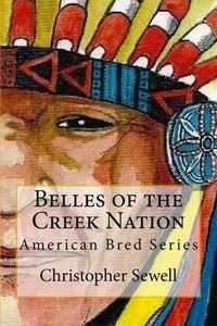 Cover image for Belles of the Creek Nation: American Bred Series