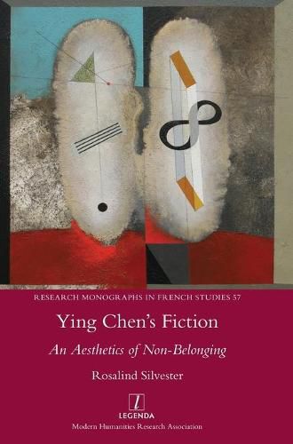 Cover image for Ying Chen's Fiction: An Aesthetics of Non-Belonging