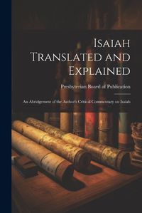 Cover image for Isaiah Translated and Explained