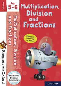 Cover image for Progress with Oxford: Multiplication, Division and Fractions Age 5-6