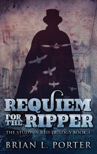 Cover image for Requiem For The Ripper