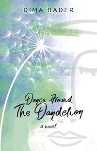 Cover image for Dance Around The Dandelion