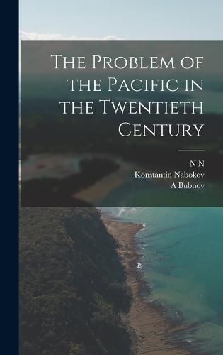 Cover image for The Problem of the Pacific in the Twentieth Century