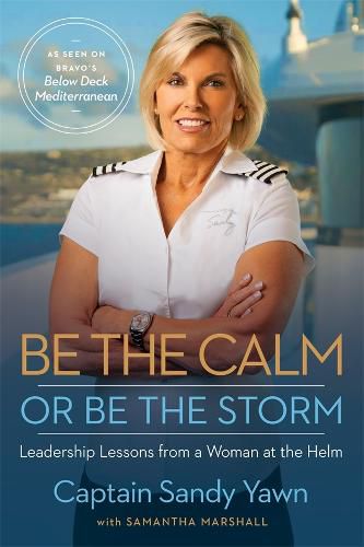 Be the Calm or Be the Storm: Leadership Lessons from a Woman at the Helm