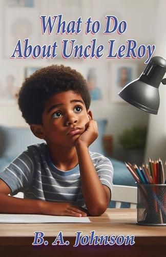 Cover image for What to Do About Uncle LeRoy