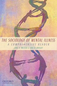 Cover image for The Sociology of Mental Illness: A Comprehensive Reader