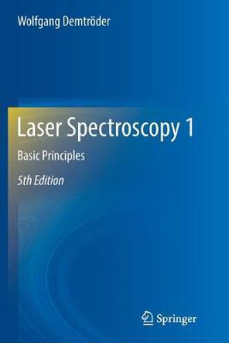 Cover image for Laser Spectroscopy 1: Basic Principles