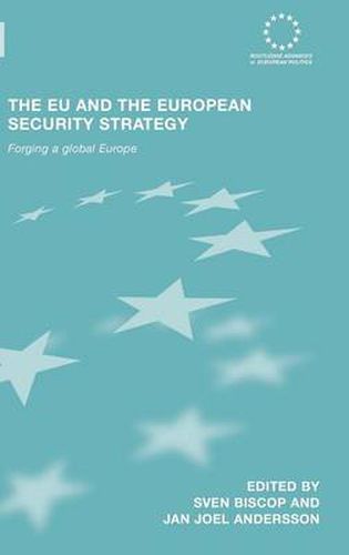 Cover image for The EU and the European Security Strategy: Forging a Global Europe