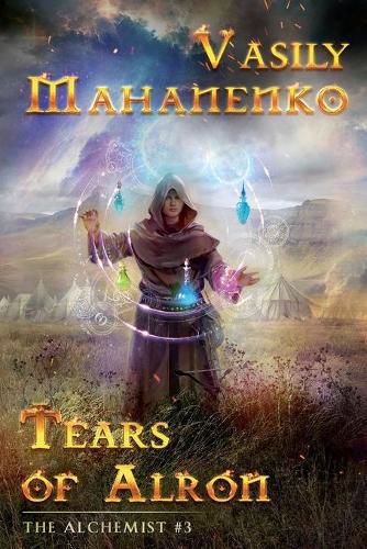 Cover image for Tears of Alron (The Alchemist #3): LitRPG Series