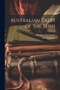 Cover image for Australian Tales of the Bush