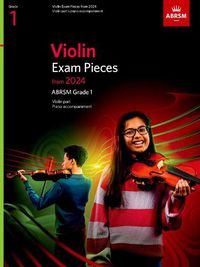 Cover image for Violin Exam Pieces from 2024, ABRSM Grade 1, Violin Part & Piano Accompaniment