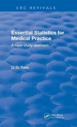 Cover image for Essential Statistics for Medical Practice: A case-study approach