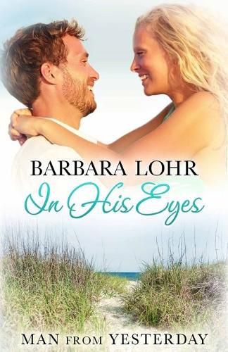 Cover image for In His Eyes: Heartwarming Small Town Beach Romance