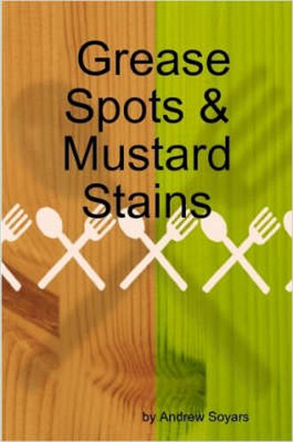 Cover image for Grease Spots & Mustard Stains