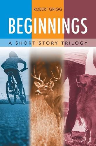 Cover image for Beginnings: A Short Story Trilogy