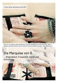 Cover image for Die Marquise von O. Originaltext, Frauenbild, Ironie und Enthullung