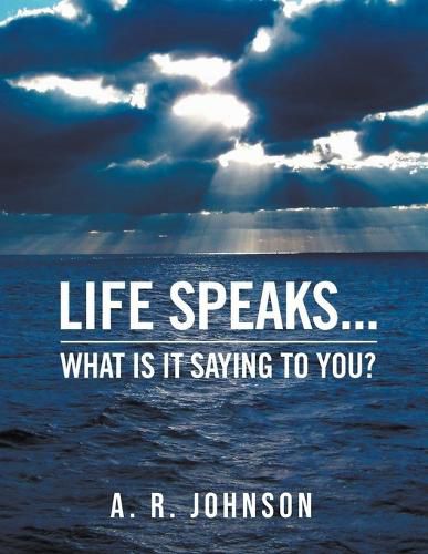 Life Speaks...