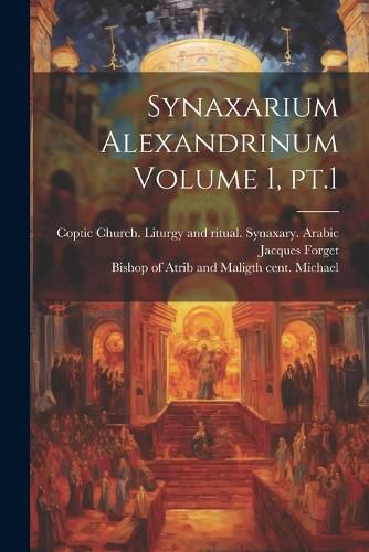 Cover image for Synaxarium Alexandrinum Volume 1, pt.1