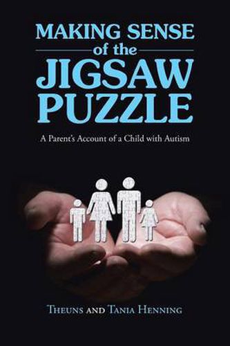 Cover image for Making Sense of the Jigsaw Puzzle: A Parent's Account of a Child with Autism