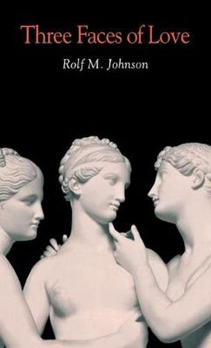 Cover image for Three Faces of Love