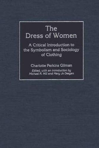 The Dress of Women: A Critical Introduction to the Symbolism and Sociology of Clothing