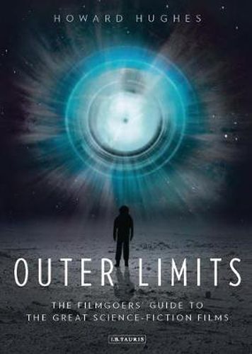 Cover image for Outer Limits: The Filmgoers' Guide to the Great Science-Fiction Films