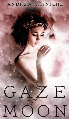 Cover image for Gaze the Moon