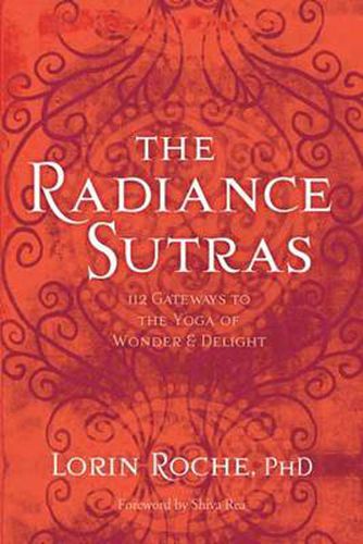 Cover image for Radiance Sutras: 112 Gateways to the Yoga of Wonder and Delight