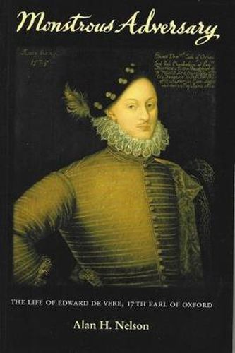 Cover image for Monstrous Adversary: The Life of Edward de Vere, 17th Earl of Oxford