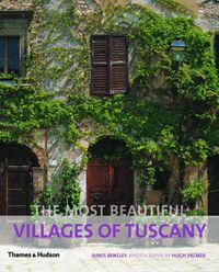 Cover image for The Most Beautiful Villages of Tuscany