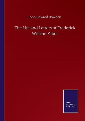 Cover image for The Life and Letters of Frederick William Faber