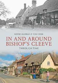 Cover image for In & Around Bishops Cleeve Through Time A Second Selection