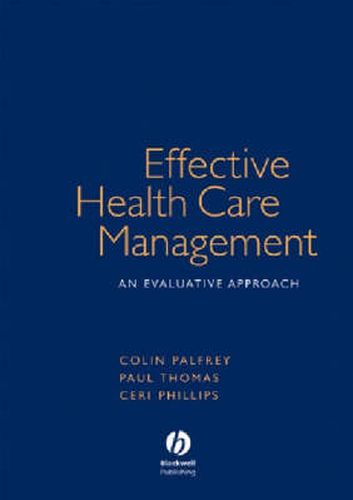 Effective Health Care Management: An Evaluative Approach