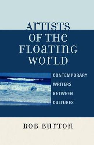 Cover image for Artists of the Floating World: Contemporary Writings Between Cultures