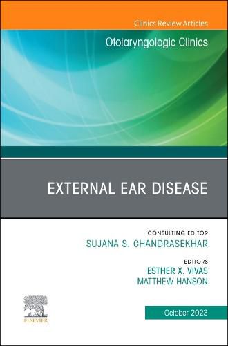 Cover image for External Ear Disease, An Issue of Otolaryngologic Clinics of North America: Volume 56-5