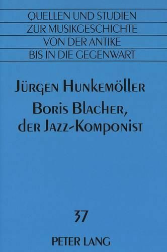 Cover image for Boris Blacher, Der Jazz-Komponist