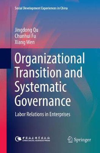 Cover image for Organizational Transition and Systematic Governance: Labor Relations in Enterprises