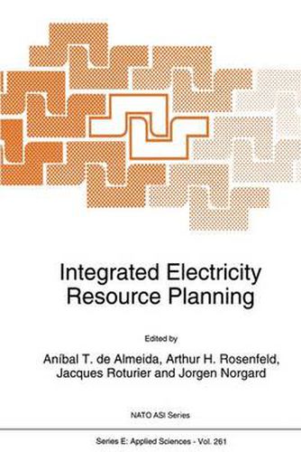 Cover image for Integrated Electricity Resource Planning: Proceedings of the NATO Advanced Research Workshop on  Models for Integrated Electricity Resource Planning , Espinho, Portugal, June 28-July 2, 1993