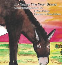 Cover image for The Donkey That Never Brayed: A Rusty's Reading Remuda Tale