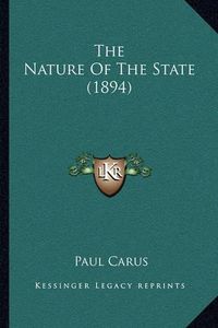 Cover image for The Nature of the State (1894)