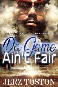 Cover image for Da Game Ain't Fair